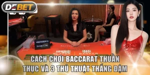 Cách Chơi Baccarat