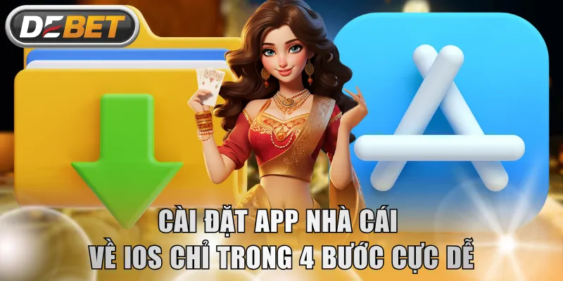 Cài đặt app nhà cái về iOS chỉ trong 4 bước cực dễ
