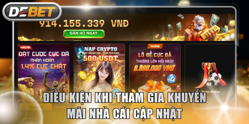 Điều kiện khi tham gia khuyến mãi nhà cái cập nhật