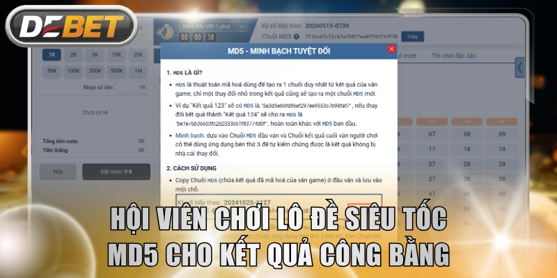 Hội viên chơi lô đề siêu tốc MD5 cho kết quả công bằng
